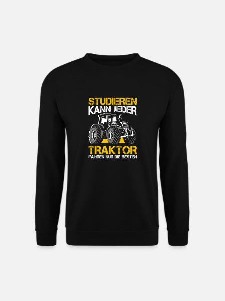 Studieren Kann Jeder Traktor Fahren Nur Die - Unisex Pullover - Schwarz