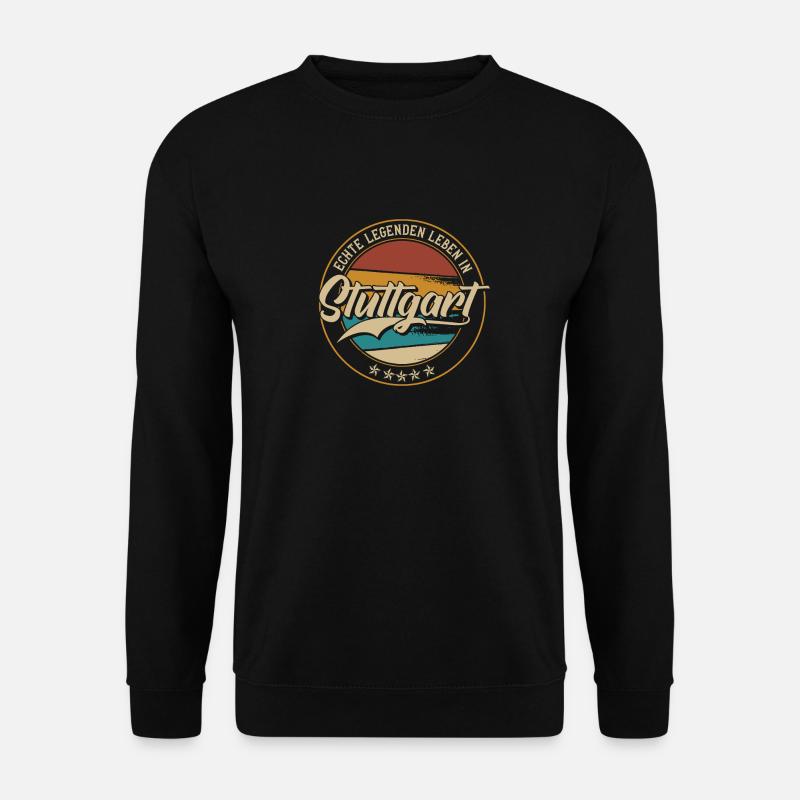 Stuttgart Echte Legenden leben in Stuttgarter - Unisex Pullover - Schwarz
