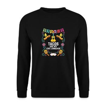 Tacos Are My Love Language Taco Eater Mexican - Unisex Pullover - Schwarz - Vorne - Alina (178cm) & Michal (187cm)