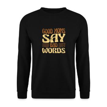 Les bonnes mères disent de mauvais mots jurent avec - Sweat-shirt Unisexe - noir - Devant - Alina (178cm) & Michal (187cm)