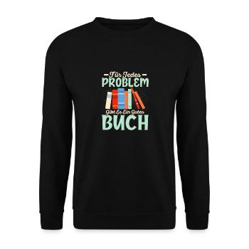 Für jedes Problem gibt es ein gutes Buch Lesen Lit - Unisex Pullover - Schwarz - Vorne - Alina (178cm) & Michal (187cm)