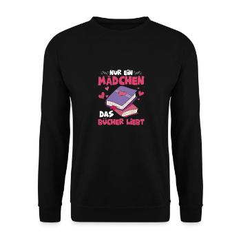 Nur ein Mädchen, das Bücher liebt Lesen Buch - Unisex Pullover - Schwarz - Vorne - Alina (178cm) & Michal (187cm)