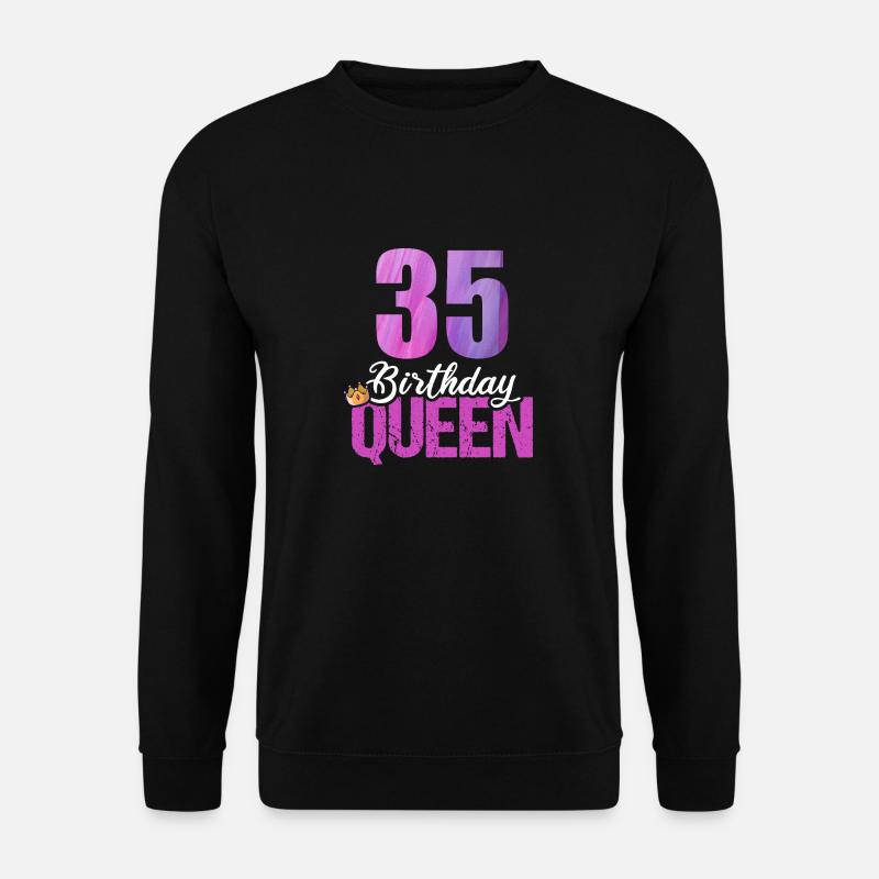 35 Jahre Alt 35 Geburtstag Birthday Queen - Unisex Pullover - Schwarz