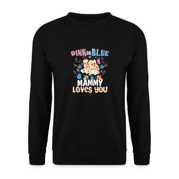 Pink or Blue Mammy Loves You Best Mom Ever - Unisex Sweatshirt - black - Front - Alina (178cm) & Michal (187cm)
