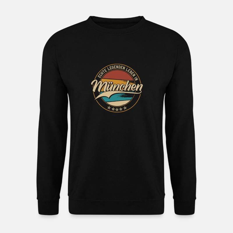 München Echte Legenden leben in Münchener - Unisex Pullover - Schwarz