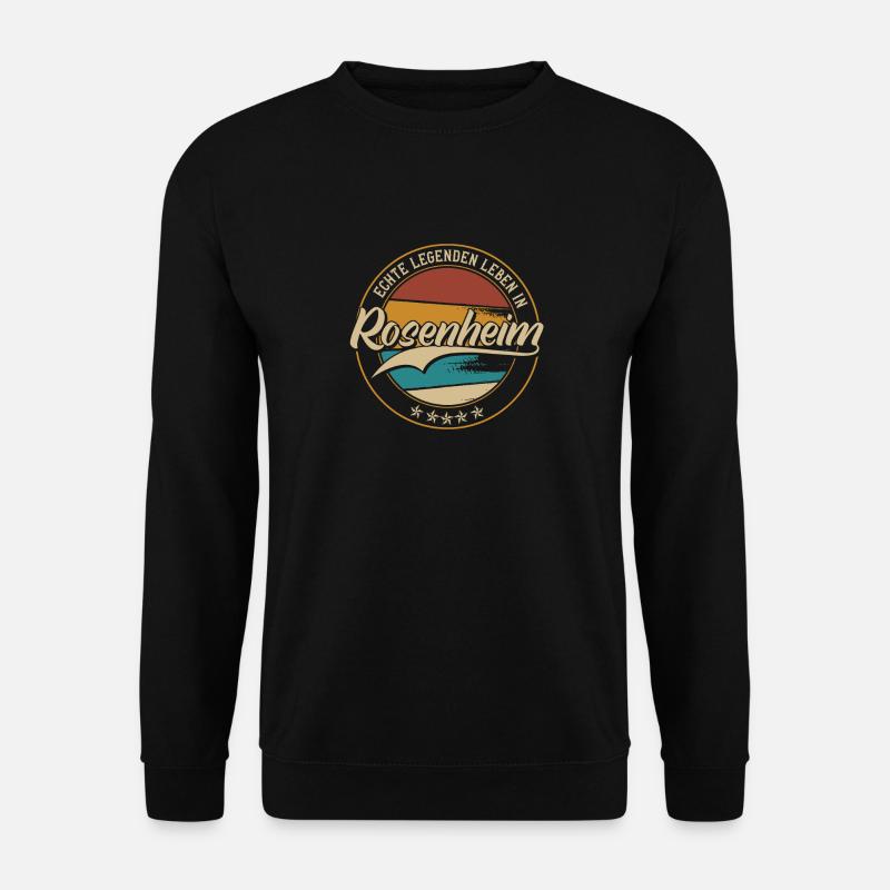 Rosenheim Echte Legenden leben in Rosenheimer - Unisex Pullover - Schwarz