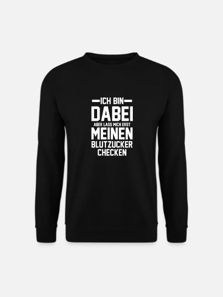Diabetes Diabetiker - Unisex Pullover - Schwarz