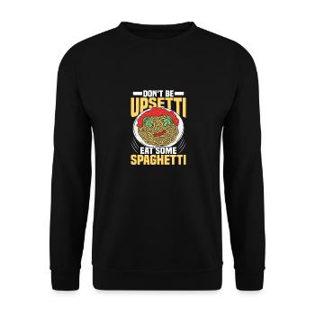 Don't Be Upsetti Eat Some Spaghetti Italian Food Pa - Unisex Sweatshirt - black - Front - Alina (178cm) & Michal (187cm)