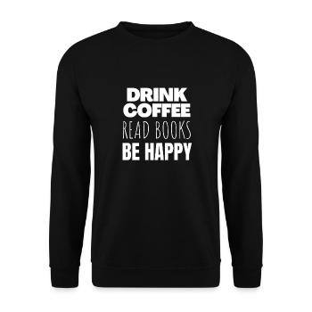 Kaffee trinken Bücher lesen glücklich sein - Unisex Pullover - Schwarz - Vorne - Alina (178cm) & Michal (187cm)