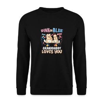 Pink or Blue Granddaddy Loves You Best Grandpa - Unisex Sweatshirt - black - Front - Alina (178cm) & Michal (187cm)