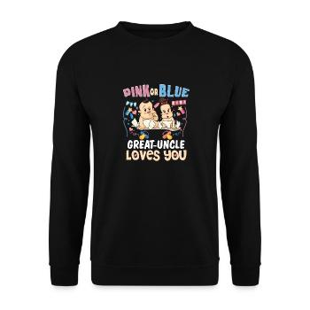 Pink or Blue Great-Uncle Loves You Best Uncle Ever - Unisex Pullover - Schwarz - Vorne - Alina (178cm) & Michal (187cm)