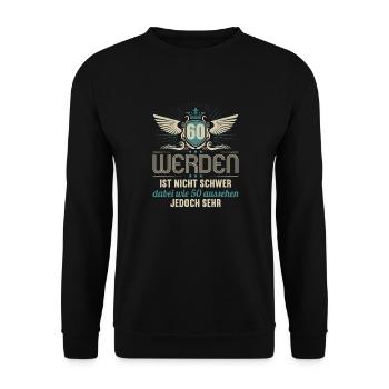 60 werden ist nicht schwer wie 50 aussehen sehr - Unisex Pullover - Schwarz - Vorne - Alina (178cm) & Michal (187cm)