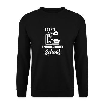 I Can't I'm In Radiology School Radiology X-Ray Ra - Unisex Pullover - Schwarz - Vorne - Alina (178cm) & Michal (187cm)