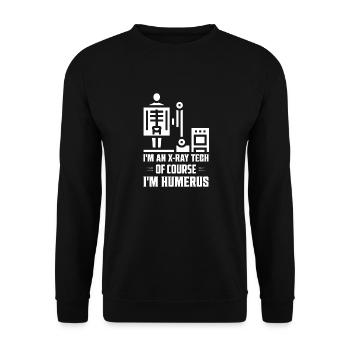 Je suis un technicien en radiologie Bien sûr, je suis la radiologie de l’humérus - Sweat-shirt Unisexe - noir - Devant - Alina (178cm) & Michal (187cm)