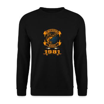 Awesome since 1981. Angel, Angler Geburtstag - Unisex Pullover - Schwarz - Vorne - Alina (178cm) & Michal (187cm)