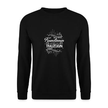 Trauzeugin Hochzeit Heirat JGA Party Geschenk Trau - Unisex Pullover - Schwarz - Vorne - Alina (178cm) & Michal (187cm)