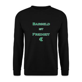 Bargeld ist Freiheit € - grün mit weißem Rand - Unisex Pullover - Schwarz - Vorne - Alina (178cm) & Michal (187cm)