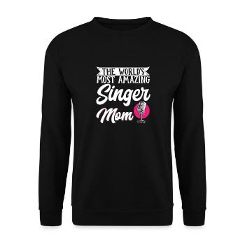 Singer Mom Mother's Day Die erstaunlichste Singer - Unisex Pullover - Schwarz - Vorne - Alina (178cm) & Michal (187cm)