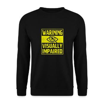 Warning Visually Impaired - Unisex Sweatshirt - black - Front - Alina (178cm) & Michal (187cm)