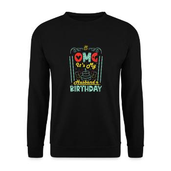 OMG It's My Husband's Birthday, Where is he ? - Unisex Sweatshirt - black - Front - Alina (178cm) & Michal (187cm)