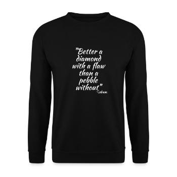 Better a diamond with a flaw than a pebble without - Unisex Sweatshirt - black - Front - Alina (178cm) & Michal (187cm)