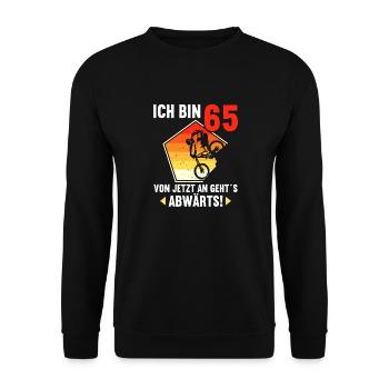 Ich bin 65 Ab jetzt gehts abwärts 65 Geburtstag - Unisex Pullover - Schwarz - Vorne - Alina (178cm) & Michal (187cm)