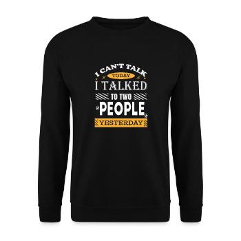 Ich Kann Heute Nicht Sprechen - Unisex Pullover - Schwarz - Vorne - Alina (178cm) & Michal (187cm)