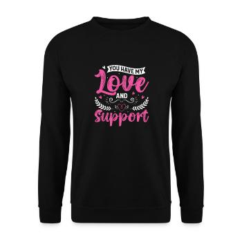 You have my love and support gift - Unisex Sweatshirt - black - Front - Alina (178cm) & Michal (187cm)