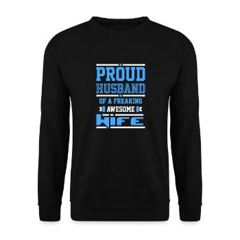 Proud Husband of a Freaking Awesome Wife Humor - Unisex Sweatshirt - black - Front - Alina (178cm) & Michal (187cm)