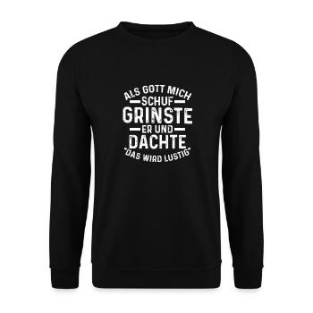 Als Gott Mich Schuf Grinste Er - Unisex Pullover - Schwarz - Vorne - Alina (178cm) & Michal (187cm)