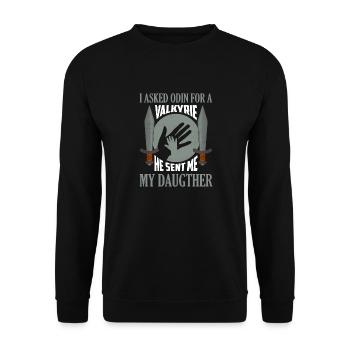 I Asked Odin For A Valkyrie He Sent Me My Daugther - Unisex Pullover - Schwarz - Vorne - Alina (178cm) & Michal (187cm)