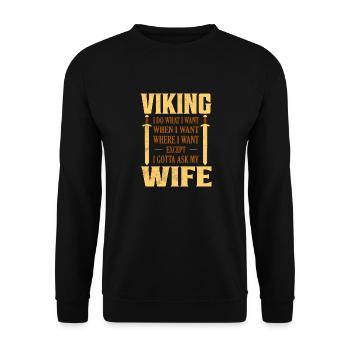 Viking I Do What I Want When I Want Odin - Unisex Pullover - Schwarz - Vorne - Alina (178cm) & Michal (187cm)