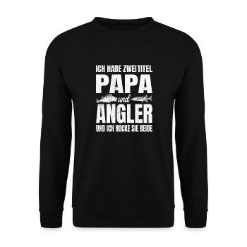 Ich habe zwei Titel Papa und Angler und ich rocke - Unisex Pullover - Schwarz - Vorne - Alina (178cm) & Michal (187cm)