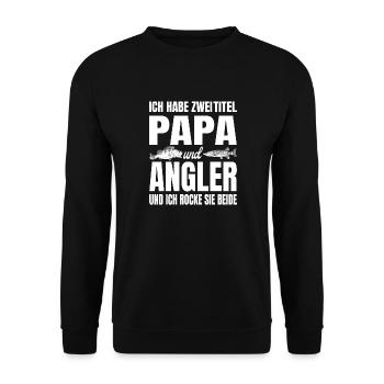 Ich habe zwei Titel Papa und Angler und ich rocke - Unisex Pullover - Schwarz - Vorne - Alina (178cm) & Michal (187cm)
