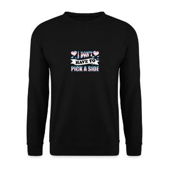 I don't have to choose a side - Unisex Sweatshirt - black - Front - Alina (178cm) & Michal (187cm)