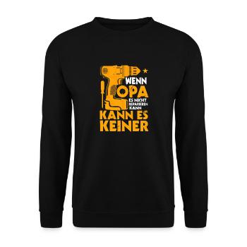 Wenn Opa Es Nicht Reparieren Kann Großvater - Unisex Pullover - Schwarz - Vorne - Alina (178cm) & Michal (187cm)