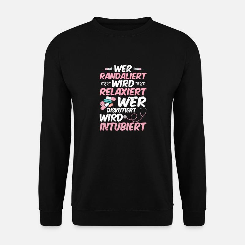 Wer Randaliert Wird Relaxiert Krankenpflege - Unisex Pullover - Schwarz