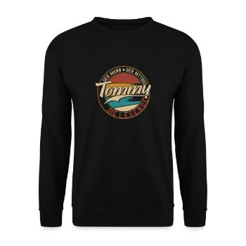 Tommy Der Mann der Mythos die Legende Geschenk - Unisex Pullover - Schwarz - Vorne - Alina (178cm) & Michal (187cm)