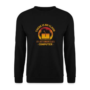 There Is No Cloud It's Just Someone Else's Compute - Unisex Pullover - Schwarz - Vorne - Alina (178cm) & Michal (187cm)