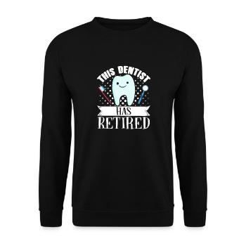 Dentiste à la retraite Ce dentiste est au repos - Sweat-shirt Unisexe - noir - Devant - Alina (178cm) & Michal (187cm)