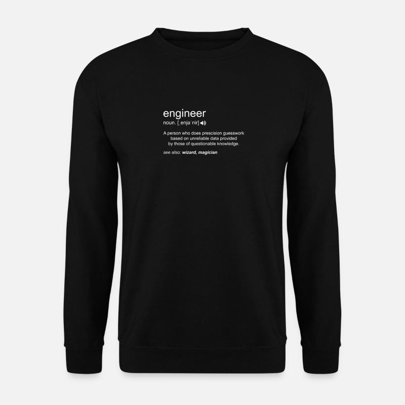 Engineer Definition Civil Engineering Mechanical - Unisex Sweatshirt - black