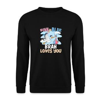Pink or Blue Brah Loves You Best Brother Ever Big - Sweat-shirt Unisexe - noir - Devant - Alina (178cm) & Michal (187cm)