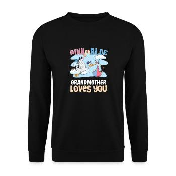 Pink or Blue Grandmother Loves You Best Grandma - Unisex Pullover - Schwarz - Vorne - Alina (178cm) & Michal (187cm)