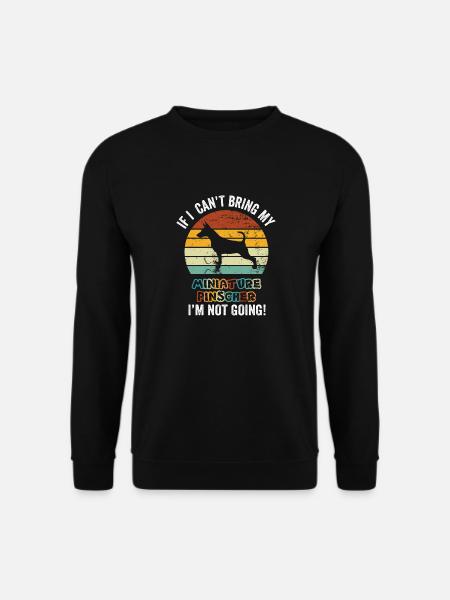 Wenn ich meinen Zwergpinscher nicht mitbringen kann, geht er nicht - Unisex Pullover - Schwarz