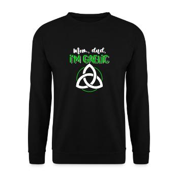 Mom, Dad, I'm Gaelic - Unisex Sweatshirt - black - Front - Alina (178cm) & Michal (187cm)