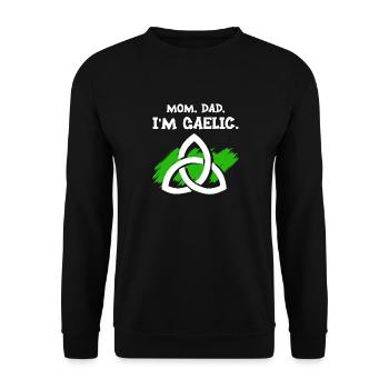 Mom, Dad, I'm Gaelic - Unisex Sweatshirt - black - Front - Alina (178cm) & Michal (187cm)