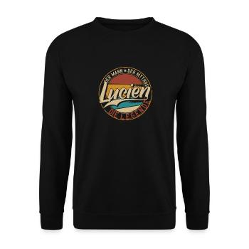 Lucien Der Mann der Mythos die Legende Geschenk - Unisex Pullover - Schwarz - Vorne - Alina (178cm) & Michal (187cm)