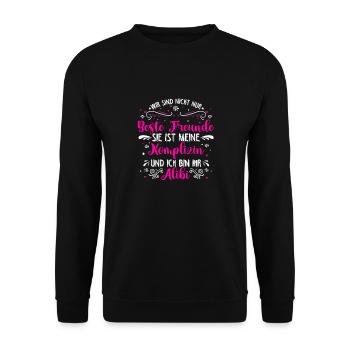 Beste Freundin Komplizin & Alibi Geschenk Liebling - Unisex Pullover - Schwarz - Vorne - Alina (178cm) & Michal (187cm)