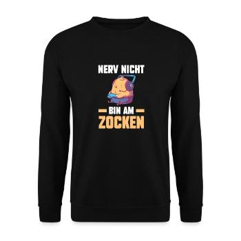 Nerv Nicht Bin Am Zocken Küken Gamer - Unisex Pullover - Schwarz - Vorne - Alina (178cm) & Michal (187cm)