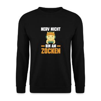 Nerv Nicht Bin Am Zocken Katzen Gamer - Unisex Pullover - Schwarz - Vorne - Alina (178cm) & Michal (187cm)
